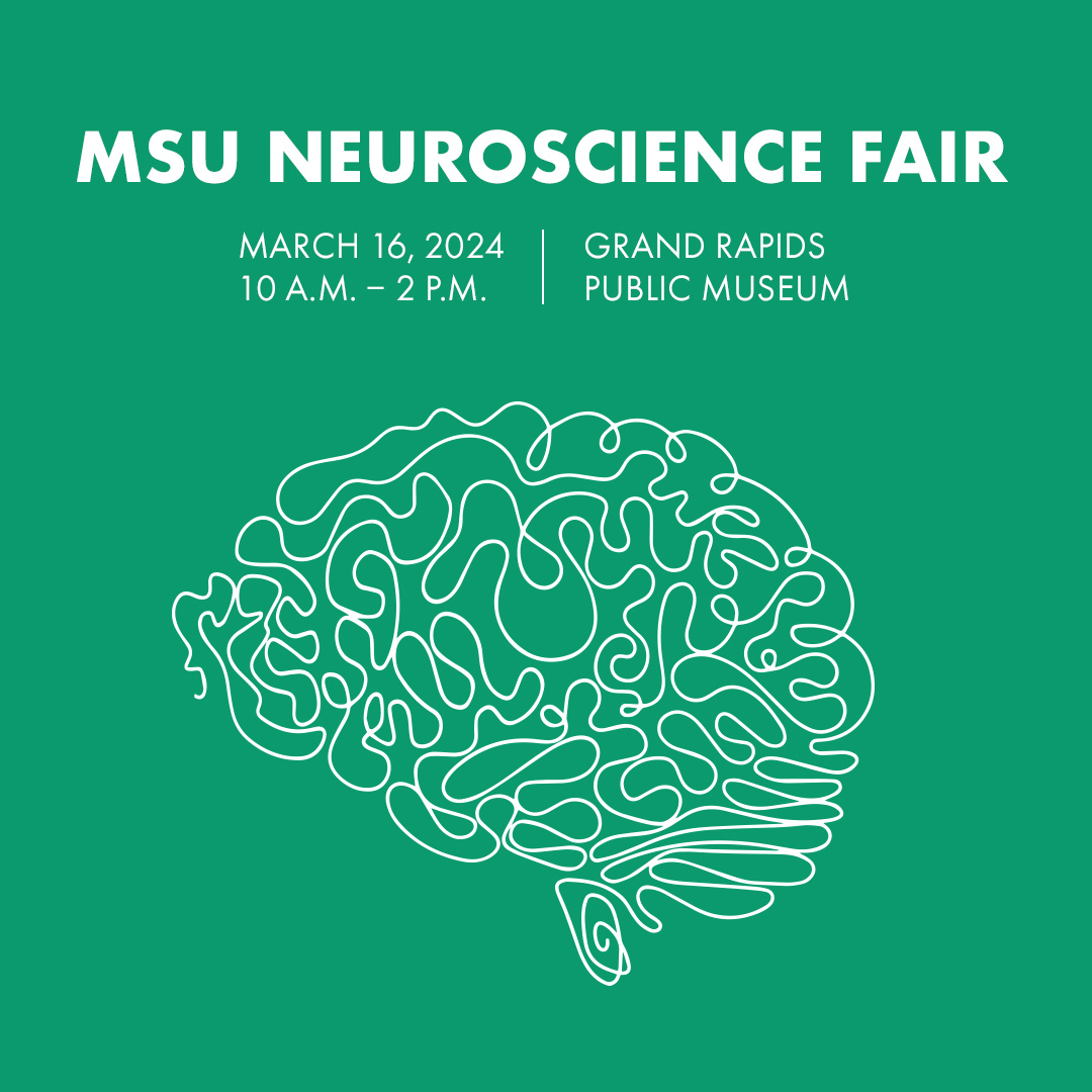 Join us at the MSU Neuroscience Fair